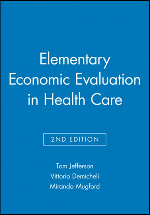 Elementary Economic Evaluation in Health Care
