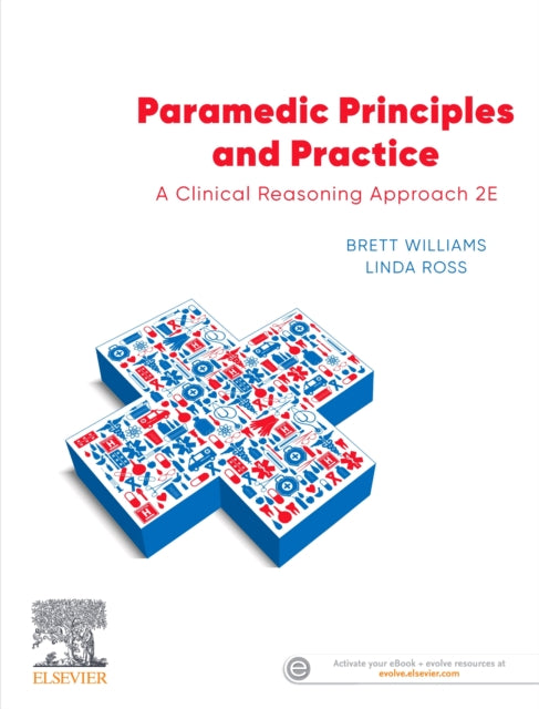 Book cover of: Paramedic Principles and Practice. By: Brett Williams