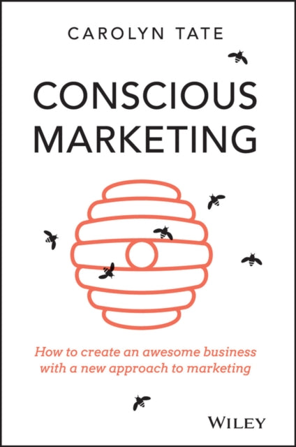 Book cover of: Conscious Marketing. By: Carolyn Tate