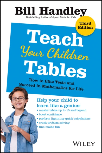 Book cover of: Teach Your Children Tables. By: Bill Handley