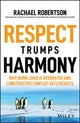 Book cover of: Respect Trumps Harmony. By: Rachael Robertson