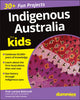 Book cover of: Indigenous Australia For Kids For Dummies. By: Larissa Behrendt