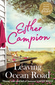 Book cover of: Leaving Ocean Road. By: Esther Campion