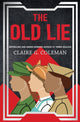 Book cover of: Old Lie. By: Claire G. Coleman