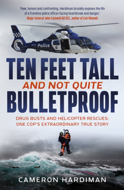 Book cover of: Ten Feet Tall and Not Quite Bulletproof. By: Cameron Hardiman