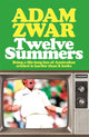 Book cover of: Twelve Summers. By: Adam Zwar