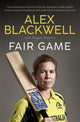 Book cover of: Fair Game. By: Alex Blackwell