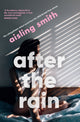 Book cover of: After the Rain. By: Aisling Smith