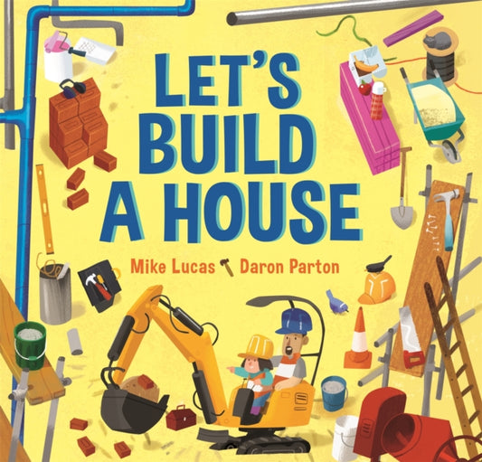 Book cover of: Let's Build a House. By: Mike Lucas