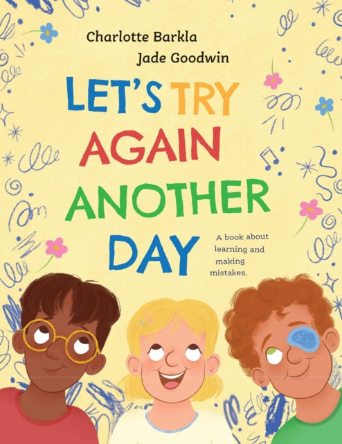Book cover of: Let's Try Again Another Day. By: Charlotte Barkla