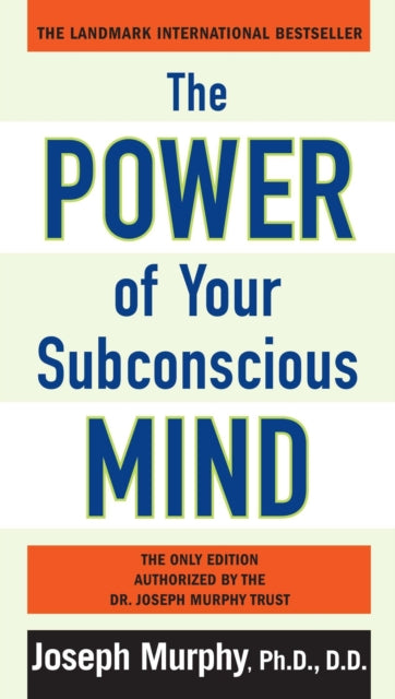 Book cover of: Power of Your Subconscious Mind. By: Joseph Murphy