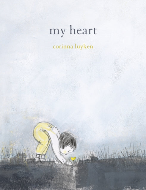 Book cover of: My Heart. By: Corinna Luyken