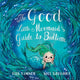 Book cover of: Good Little Mermaid's Guide to Bedtime. By: Eija Sumner