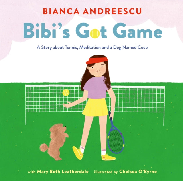 Book cover of: Bibi's Got Game. By: Bianca Andreescu