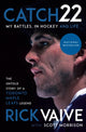 Book cover of: Catch 22. By: Rick Vaive