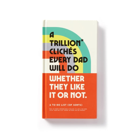 Book cover of: Trillion Cliches Every Dad Will Do Prompted Journal. By: Brass Monkey
