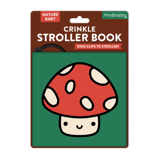 Book cover of: Nature Baby Crinkle Fabric Stroller Book. By: Mudpuppy