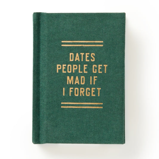 Book cover of: Dates People Get Mad If I Forget Tiny Diary
