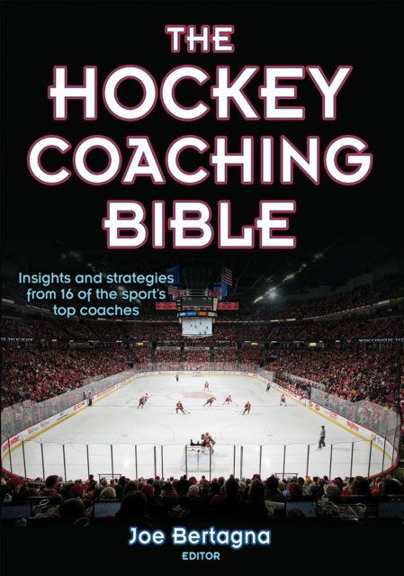 Book cover of: Hockey Coaching Bible. By: Joe Bertagna