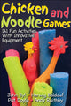 Book cover of: Chicken and Noodle Games. By: John Byl