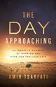 Book cover of: Day Approaching. By: Amir Tsarfati