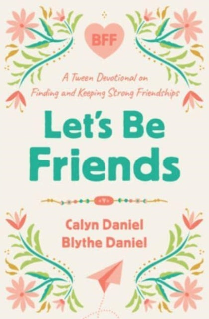 Book cover of: Let's Be Friends. By: Calyn Daniel
