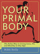 Book cover of: Your Primal Body