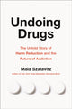 Book cover of: Undoing Drugs