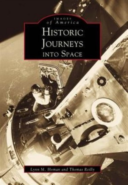Book cover of: Historic Journeys into Space. By: Lynn Homan