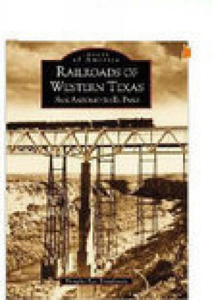 Railroads of Western Texas