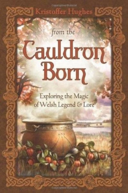 Book cover of: From the Cauldron Born. By: Kristoffer Hughes