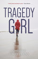 Book cover of: Tragedy Girl. By: Christine Hurley Deriso