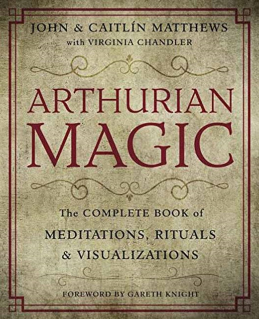 Book cover of: Arthurian Magic. By: John Matthews