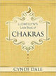 Book cover of: Llewellyn's Little Book of Chakras. By: Cyndi Dale