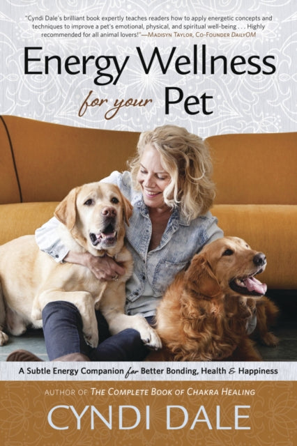 Book cover of: Energy Wellness for Your Pet. By: Cyndi Dale