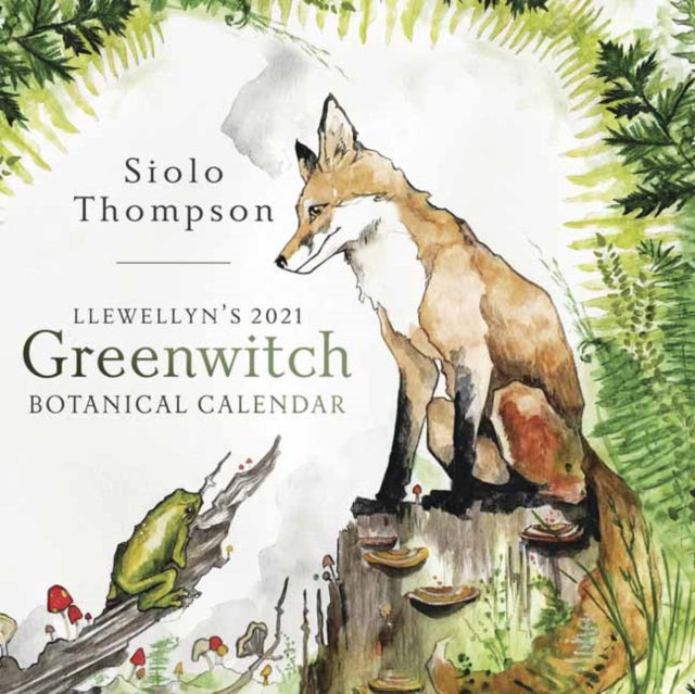 Book cover of: Llewellyn’s 2021 Greenwitch Botanical Calendar