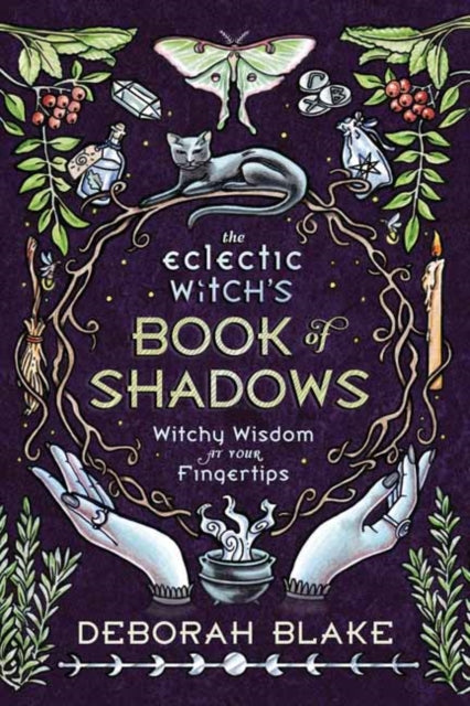 Book cover of: Eclectic Witch's Book of Shadows. By: Deborah Blake