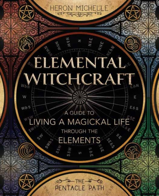 Book cover of: Elemental Witchcraft. By: Heron Michelle