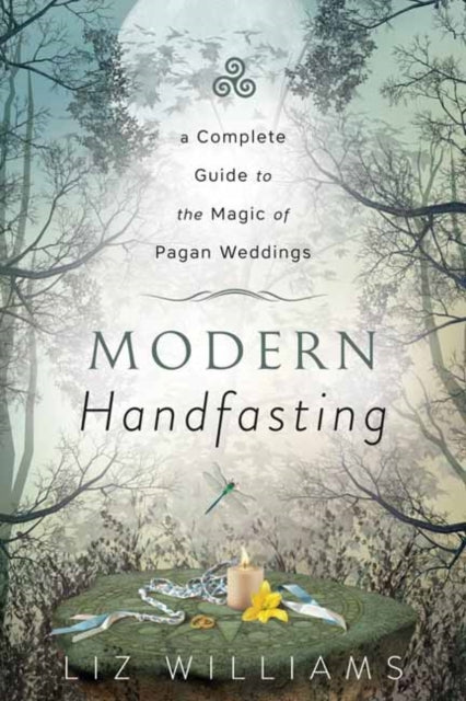 Book cover of: Modern Handfasting. By: Liz Williams
