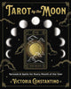 Book cover of: Tarot by the Moon. By: Victoria Constantino