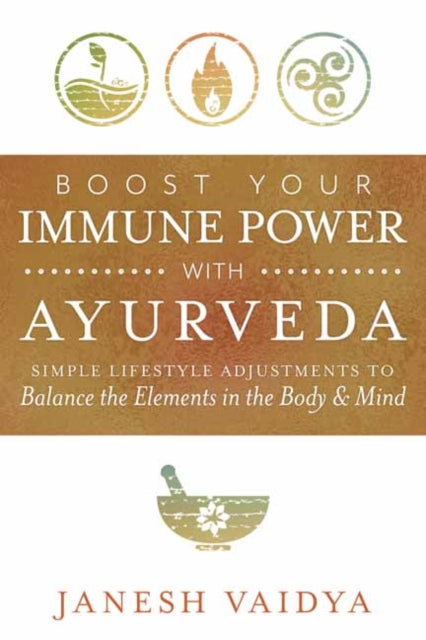 Book cover of: Boost Your Immune Power with Ayurveda. By: Janesh Vaidya