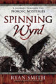 Book cover of: Spinning Wyrd. By: Ryan Smith