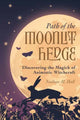 Book cover of: Path of the Moonlit Hedge. By: Nathan M. Hall