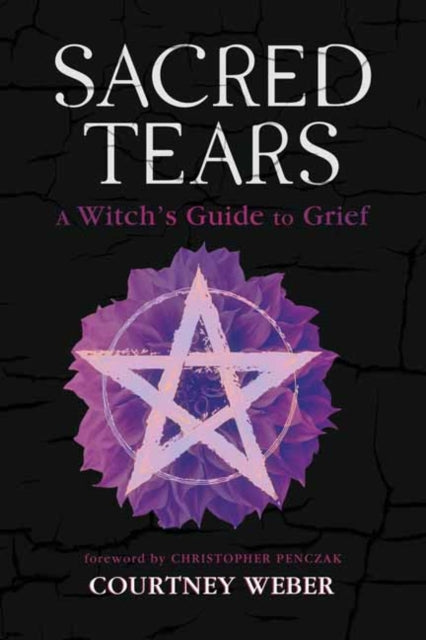 Book cover of: Sacred Tears. By: Courtney Weber