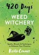 Book cover of: 420 Days of Weed Witchery. By: Kerri Connor