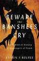 Book cover of: Beware the Banshee's Cry. By: Steven J. Rolfes
