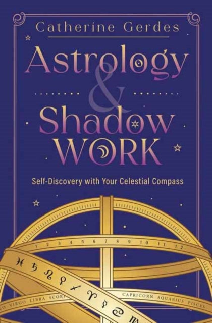 Book cover of: Astrology & Shadow Work. By: Catherine Gerdes