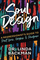 Book cover of: Soul Design. By: Linda Backman