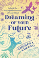 Book cover of: Dreaming of Your Future
