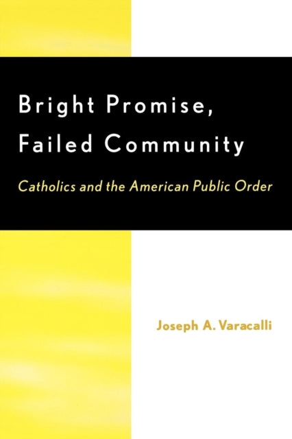 Book cover of: Bright Promise, Failed Community